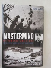 Mastermind of Dunkirk and D-Day - The Vision of Admiral Sir Bertram Ramsay