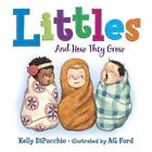 Littles: And How They Grow by Kelly Dipucchio (English) Board Book Book