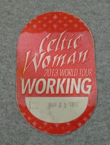 2013 Believe concert tour CELTIC WOMAN BACKSTAGE PASS working crew cloth - Picture 1 of 2