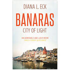 Banaras by Diana L. Eck 2000 Paperback New
