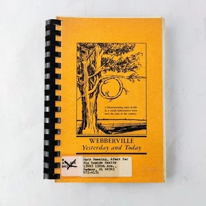 Webberville Michigan Yesterday and Today 1970 History Book Mary Lockwood-Boening - Imagen 1 de 4