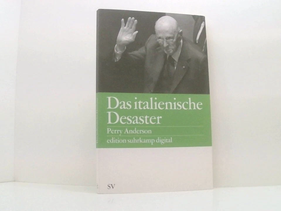 Das italienische Desaster (edition suhrkamp) Perry Anderson ; aus dem Englischen - Bild 1 von 1