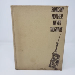 Songs My Mother Never Taught Me by Niles, Moore & Wallgren (2nd Printing, 1929) - Picture 1 of 11