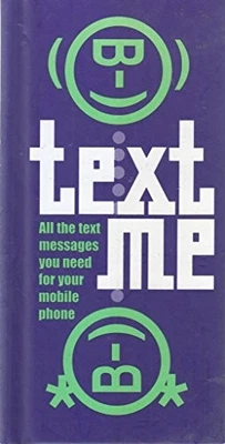 Text me: How to Say What You Mean on Your Mobile - Image 1 of 2