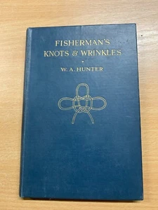 *RARE SIGNED COPY* 1932 "FISHERMAN'S KNOTS & WRINKLES" SMALL HARDBACK BOOK (P2) - Picture 1 of 15