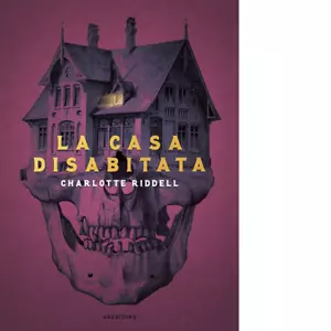 La casa disabitata di Charlotte Riddell - ABEditore, 2022 - Imagen 1 de 1