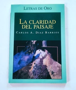 Carlos A Diaz Barrios La claridad del Paisaje - Picture 1 of 5