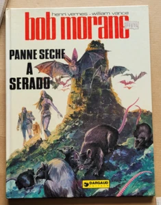 Bob Morane T 21 Panne sèche à Serado W VANCE & H VERNES éd Dargaud Sept 1975 EO - Bild 1 von 4