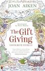 The Gift Giving by Joan Aiken (author), Peter Bailey (illustrator)