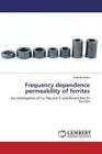 Frequency dependence permeability of ferrites An investigation of Ca, Mg an 1761