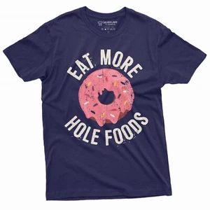 Lustiges T-Shirt Eat more hole food Donut Kaffee Geburtstag Humor Geschenk - Bild 1 von 10