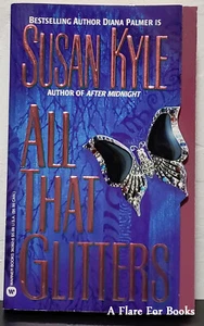 All That Glitters by Susan Kyle aka Diana Palmer - 1st Pb Edn - Picture 1 of 3