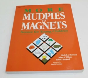 More Mudpies to Magnets Science for Young Children  - Picture 1 of 4