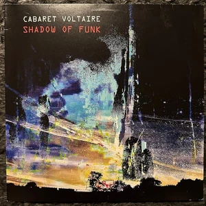 Cabaret Voltaire Shadow Of Funk UK 12" EP 2021 Mute Curacao Blue Vinyl Record - Picture 1 of 6