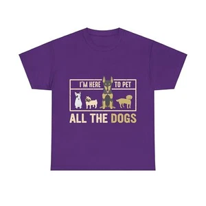 I Am Here To Pet All The Dogs schweres Baumwoll-T-Shirt Unisex - Bild 1 von 29