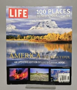 1st Edition: Life America The Beautiful-100 Places To See In Your Lifetime 2007 - Picture 1 of 3