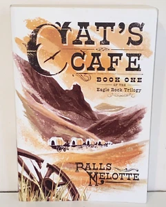 Cat's Cafe Eagle Rock Trilogy Book 1 Author Signed 1st Edition by Ralls Melotte - Picture 1 of 13