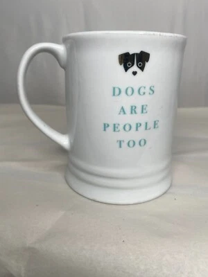 L@@K: ALL DOG LOVERS KNOW "DOG'S ARE PEOPLE TOO" TELL THE WORLD - 11oz - Image 1 of 4