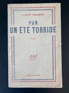 Robert Margerit - Durch einen heißen Sommer - Gallimard NRF - EO Okt. 1950 - Bild 1 von 7