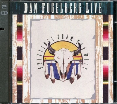 Dan Fogelberg - Live - Greetings from the west (2 CD - 1991) - Bild 1 von 2