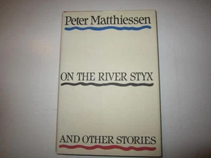 On the River Styx by Peter Matthiessen HB - Bild 1 von 1
