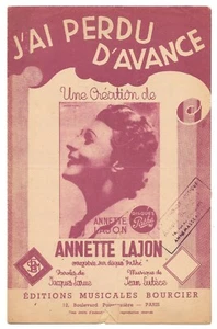J'AI PERDU D' AVANCE de Annette LAJON Paroles Jacques LARUE Musique LUTÈCE 1940 - Picture 1 of 2
