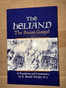 Heliand : The Saxon Gospel by G. Ronald Murphy (1992, Trade Paperback) - Picture 1 of 3