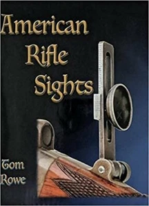 American Rifle Sights (Tom Rowe) (NEW COPIES) - Imagen 1 de 3