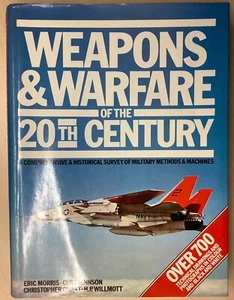 Weapons and Warfare of the 20th. Century, by Morris, Johnson, Chant and Willmott - Bild 1 von 9