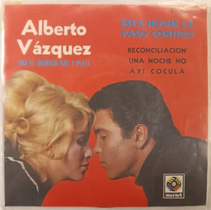 ALBERTO VAZQUEZ & MARIACHI ORO Y PLATA -ESTA NOCHE LA PASO CONTIGO- MEX 7" EP PS - Bild 1 von 4