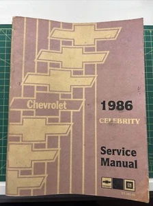 1986 GM Service Manual Chevrolet Celebrity Factory OEM Paperback Used Vintage - Picture 1 of 4