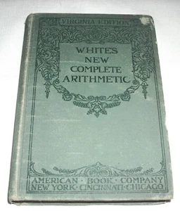[RARE/VINTAGE] WHITE'S NEW COMPLETE ARITHMETIC, E.E. White, 1897 HB, Good - Imagen 1 de 2
