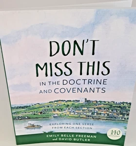 Don't Miss This in the Doctrine and Covenants : Exploring One Verse (LDS BOOKS) - Picture 1 of 1