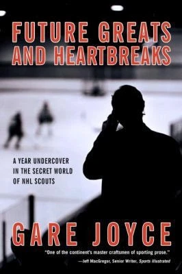 Future Greats and Heartbreaks: A Year Undercover in the Secret World of NHL... - Image 1 of 1