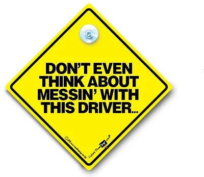 IWANTTHATSIGN.COM Denken Sie nicht einmal daran, sich mit diesem Fahrer anzulegen Autoschild Anti Road Rage Heckklappe