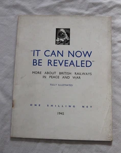 IT CAN NOW BE REVEALED More About British Railways in Peace & War 1945 paperback - Bild 1 von 9