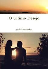 Andr� Fernandes O Ultimo Desejo (Paperback) (UK IMPORT)