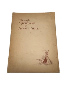 1895 THROUGH STORYLAND TO SUNSET SEAS Southern Pacific Sunset Route - Imagen 1 de 15