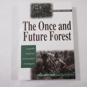 The Once and Future Forest Guide To Forest Restoration Strategies Habitat Sauer - Imagen 1 de 20