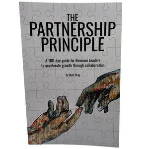 The Partnership Principle by Matt Bray 180 day Growth Guide For Revenue Leaders - Picture 1 of 3