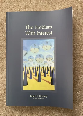 The Problem with Interest By Tarek El Diwany  Rare book - Image 1 of 4
