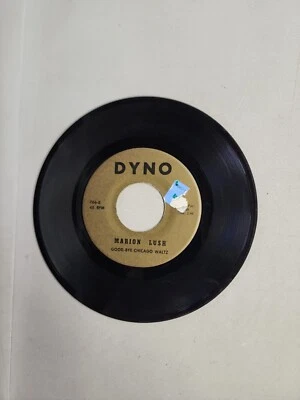 Marion Lush - Goodbye Chicago Waltz - Dyno (45RPM 7")(AA188)  - Image 1 of 3