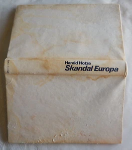 Skandal Europa -  25 Jahre Europäische Gemeinschaft von Harald Hotze 1982 - Bild 1 von 6