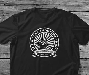 T-shirt regalo Clay Shooting It's A Clay Shooting Thing You Wouldn't Understand - Foto 1 di 12