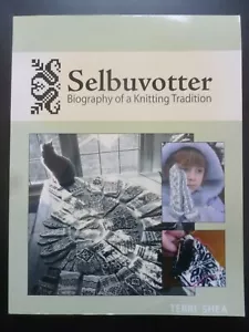 SELBUVOTTER Biography of a Knitting Tradition by Terri Shea - Picture 1 of 17