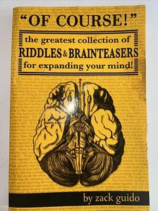 Of Course! : The Greatest Collection of Riddles and Brain Teasers for Expanding - Bild 1 von 3
