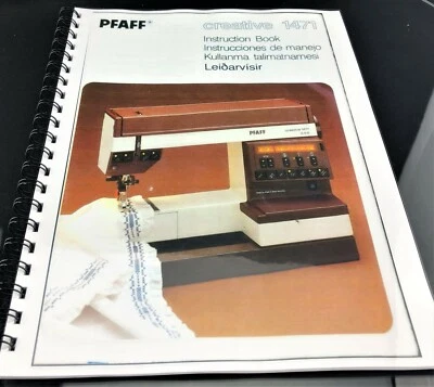 PFAFF Creative 1471 Sewing Manual Instructions User Guide Reprint COIL BOUND - Image 1 of 4