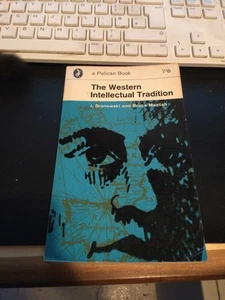 Bronowski & Mazlish: The Western Intellectual Tradition: Leonardo to Hegel 1963 - Picture 1 of 1