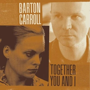Together You And I By Barton Carroll On Vinyl Record Brand New Vinyl Record LP - Picture 1 of 3