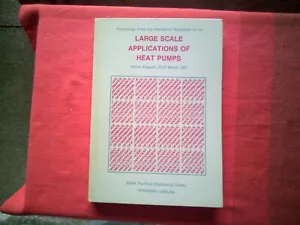 3. Internationales Symposium groß angelegte Anwendungen von Wärmepumpen Oxford 1987 - Bild 1 von 10
